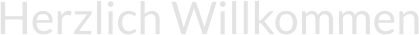 Herzlich Willkommen