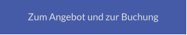 Zum Angebot und zur Buchung